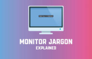 Monitor Jargon Explained