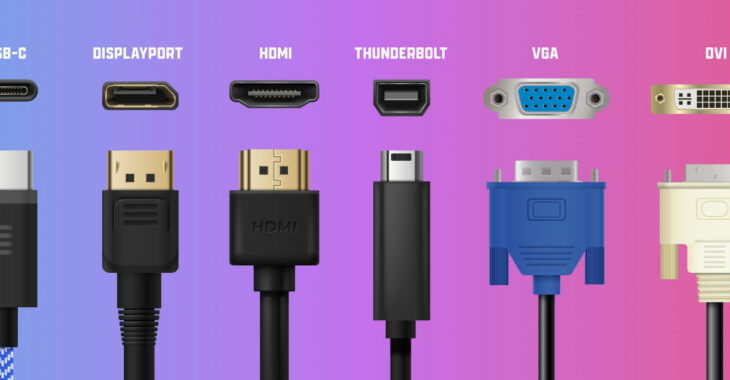 A Guide To The Different Types of Monitor Ports